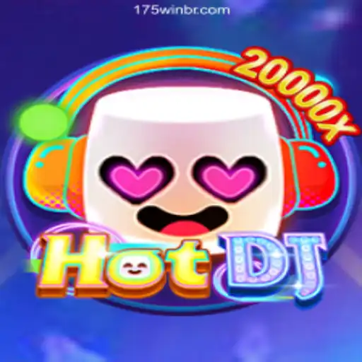 HotDJ: Experience the Thrill on 175Win.com Platform - Online Slots Brasil #1